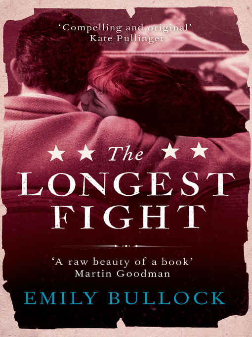 Title details for The Longest Fight by Emily Bullock - Available